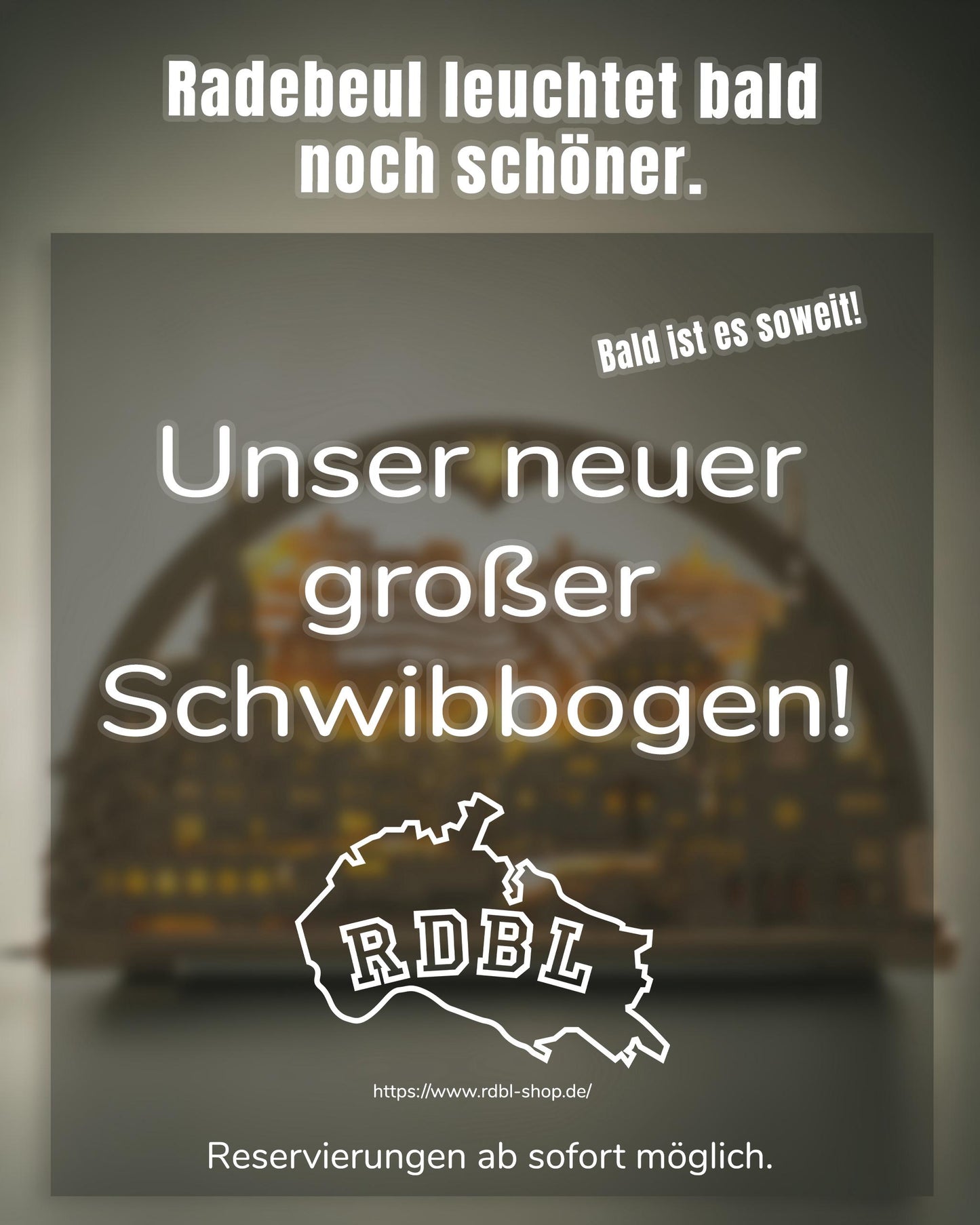 NEU -Der "grosse" Schwibbogen Edition Radebeul